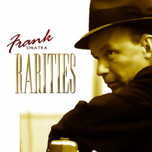 อัลบัม Rarities ศิลปิน Frank Sinatra