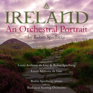 อัลบัม Ireland: An Orchestral Portrait ศิลปิน Robin Spielberg