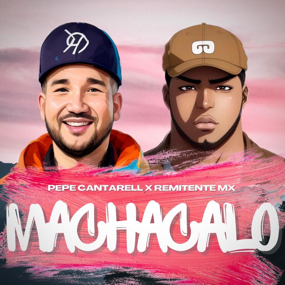 Machacalo (feat. Remitente Mx)