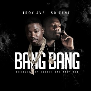 收聽Troy Ave的Bang Bang (Explicit)歌詞歌曲