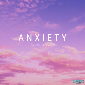收听Broadway Pixels的Anxiety歌词歌曲