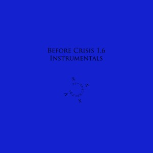 Jonathan Cloud的專輯Before Crisis 1.6 (Instrumentals)
