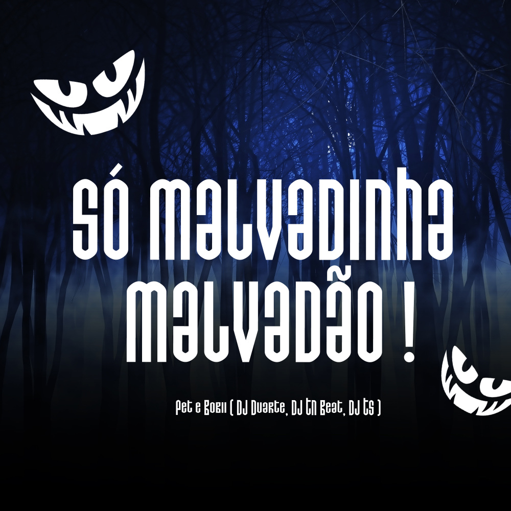 Só Malvadinha, Malvadão (feat. DJ DUARTE)