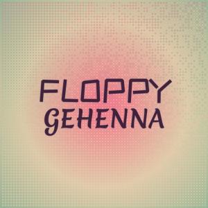 Floppy Gehenna dari Various Artists