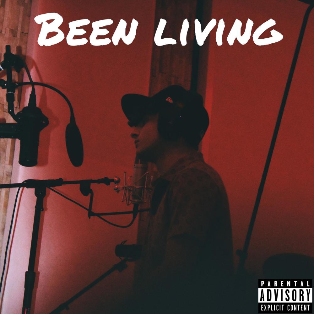 Been Living (Explicit)