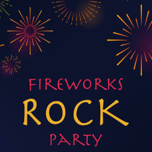 อัลบัม Fireworks Rock Party ศิลปิน Various