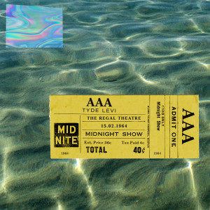 ดาวน์โหลดและฟังเพลง AAA พร้อมเนื้อเพลงจาก Tyde Levi