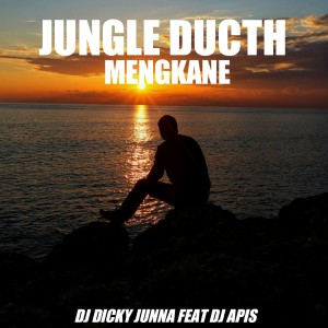 Listen to Jungle Ducth Mengkane song with lyrics from Dj Dicky Junna