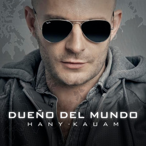Album Dueño del Mundo oleh Hany Kauam