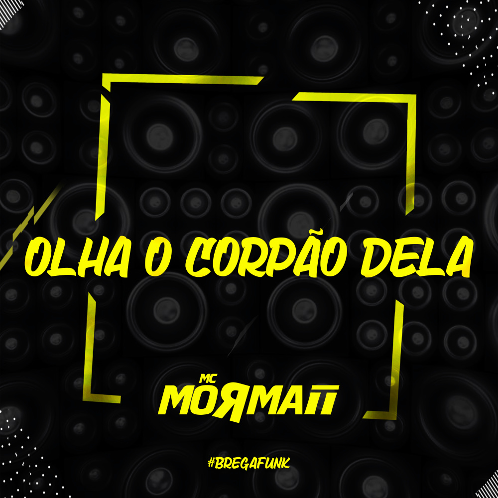 Olha o Corpão Dela