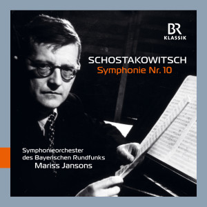 Bavarian Radio Symphony Orchestra/Chorus的專輯Shostakovich: Symphony No. 10 in E Minor, Op. 93 (Live)