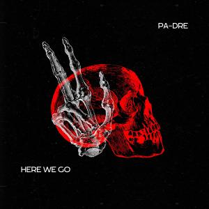 อัลบัม Here We Go (feat. Sean Price) [Explicit] ศิลปิน PA-DRE