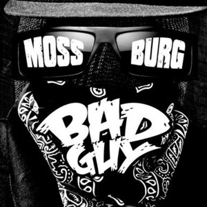 Mossburg的專輯Bad Guy (Explicit)