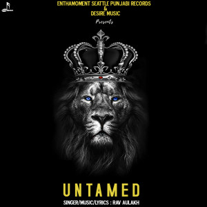 Listen to Untamed (Explicit) song with lyrics from Rav  Aulakh
