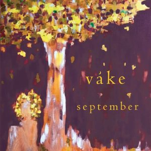 收聽Våke的September歌詞歌曲
