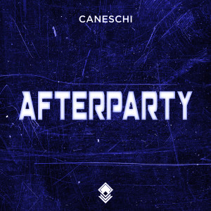 Listen to Afterparty song with lyrics from Caneschi