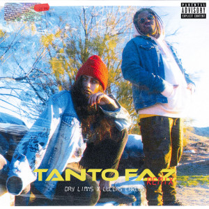 ดาวน์โหลดและฟังเพลง Tanto Faz (Remix|Explicit) พร้อมเนื้อเพลงจาก Day