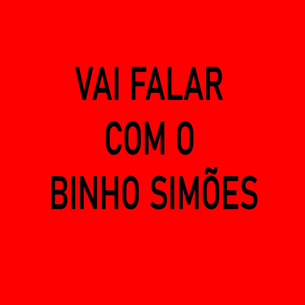 Vai Falar Com Binho Simões (Explicit)