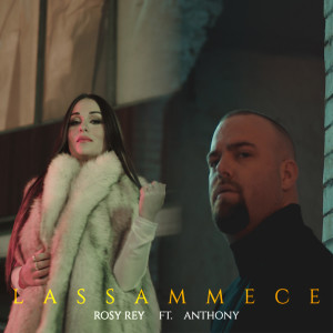 Listen to Lassammece song with lyrics from Rosy Rey