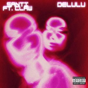 Claw的專輯Delulu (feat. Claw) [Explicit]