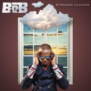 ดาวน์โหลดและฟังเพลง Strange Clouds (feat. Lil Wayne) (Explicit) พร้อมเนื้อเพลงจาก B.o.B