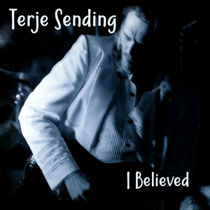 ดาวน์โหลดและฟังเพลง I Believed พร้อมเนื้อเพลงจาก Terje Sending
