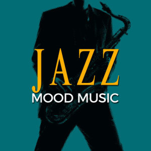 Jazzy Moods的專輯Jazz: Mood Music