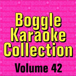 อัลบัม Boggle Karaoke Collection - Volume 42 ศิลปิน Boggle Karaoke