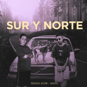 Dengarkan Sur y Norte (Explicit) lagu dari Nengo Flow dengan lirik