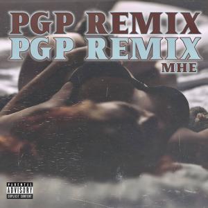 MHE的專輯PGP (remix) (Explicit)