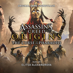 Assassin's Creed Origins: The Curse of the Pharaohs (Original Game Soundtrack)