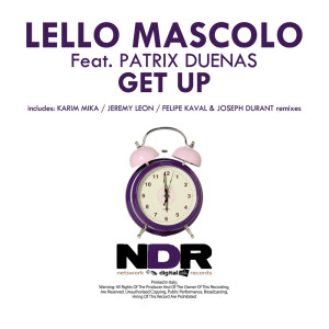 Listen to Get Up (Felipe Kaval & Joseph Durant Remix) song with lyrics from Lello Mascolo