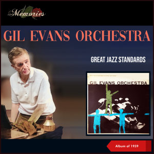 The Gil Evans Orchestra的专辑Great Jazz Standards (Album of 1959)