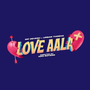 Listen to Love Aala song with lyrics from MC DEVESH