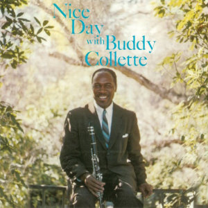 收聽Buddy Collette的A Nice Day (Remastered)歌詞歌曲