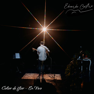 Album Color De Flor - En Vivo from Eduardo Castro