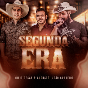 Listen to Segunda Era song with lyrics from Julio Cesar & Augusto