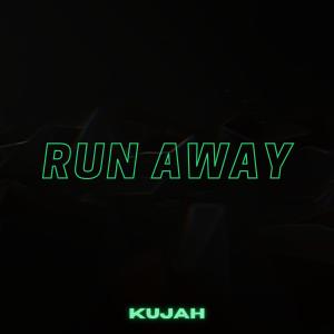 收聽Kujah的Run Away歌詞歌曲