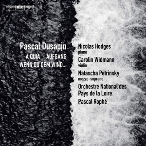 Album Pascal Dusapin: À Quia, Aufgang & Wenn du dem Wind... oleh Orchestre national des Pays de la Loire