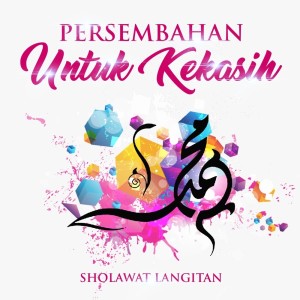 Persembahan Untuk Kekasih dari Sholawat Langitan