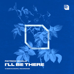 อัลบัม I'll Be There ศิลปิน Patrick Whale