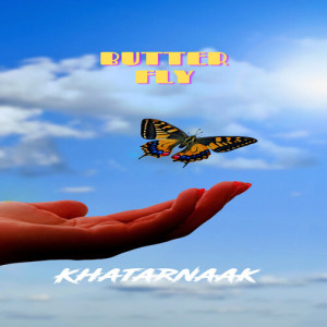 Album ButterFly (Khatarnaak) from Sushanto.Shan