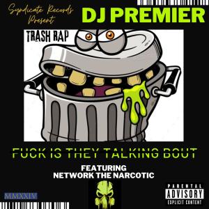 DJ Premier的專輯**** is They Talking Bout (feat. DJ Premier) [Explicit]