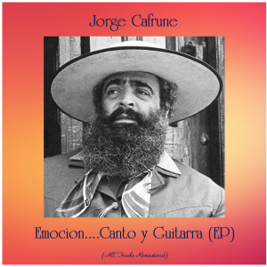 Album Emocion....Canto y Guitarra (EP) (All Tracks Remastered) from Jorge Cafrune