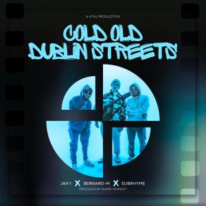 อัลบัม COLD OLD DUBLIN STREETS (Explicit) ศิลปิน Jah1