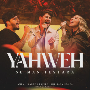 Album Yahweh Se Manifestará (Ao Vivo) oleh Marcos Freire