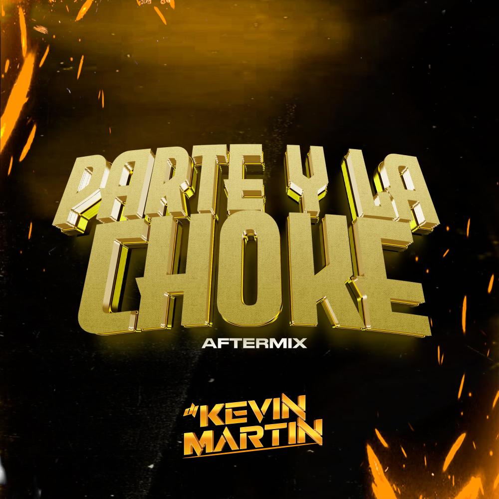 PARTE Y LA CHOKE (AFTERMIX|Radio Edit)