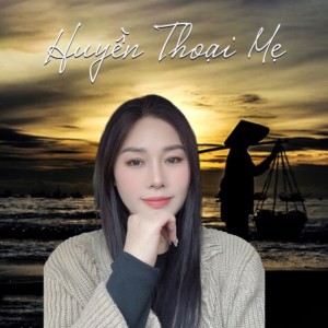 ดาวน์โหลดและฟังเพลง Huyền Thoại Mẹ พร้อมเนื้อเพลงจาก NSƯT Hương Giang