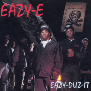 ดาวน์โหลดและฟังเพลง Boyz-N-The-Hood (Remix;Edited) พร้อมเนื้อเพลงจาก Eazy-E