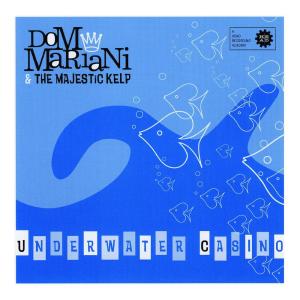 Album Underwater Casino from Dom Mariani